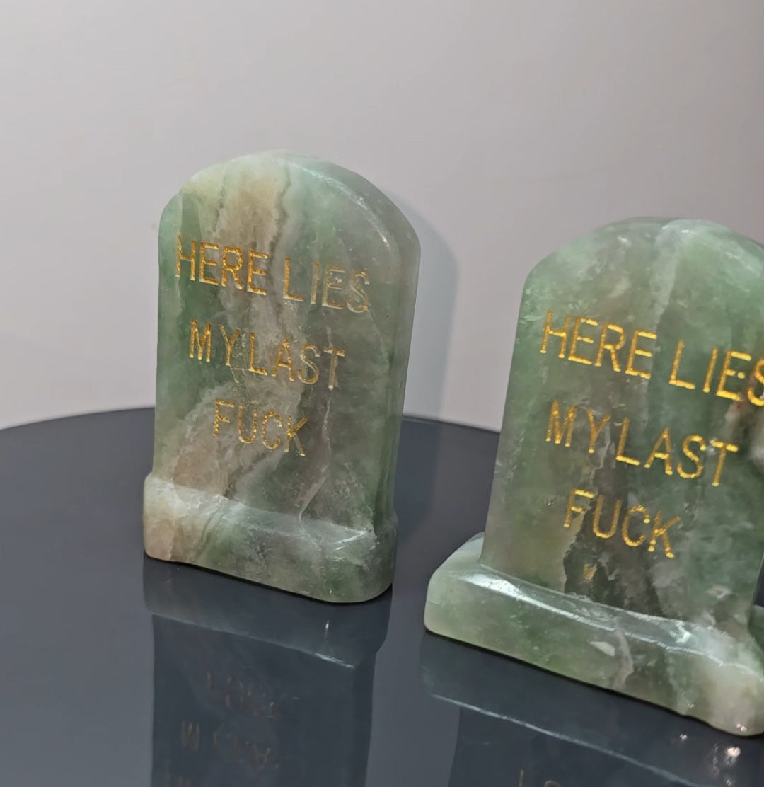 Crystal tombstones carving, here lies my last. / Funny saying
